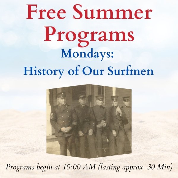 History of Our Surfmen - Free Summer Program at OCLSSM